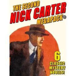   Nicholas Carter - The Second Nick Carter MEGAPACK® (e-könyv)