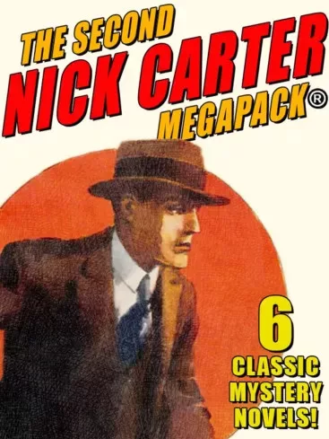 Nicholas Carter - The Second Nick Carter MEGAPACK® (e-könyv)
