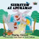 Shelley Admont - Szeretem az Apukámat (e-könyv)