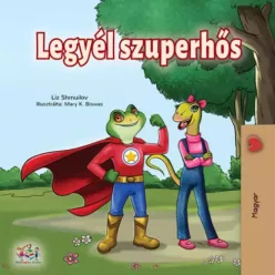 Liz Shmuilov - Legyél szuperhős (e-könyv)