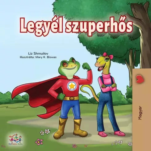 Liz Shmuilov - Legyél szuperhős (e-könyv)