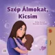 Shelley Admont - Szép Álmokat, Kicsim (e-könyv)