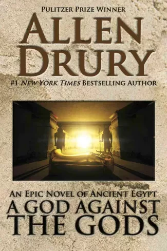 Allen Drury - A God Against the Gods (e-könyv)