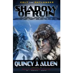   Quincy J. Allen - Colt the Outlander: Shadow of Ruin (e-könyv)