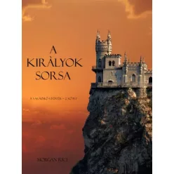 Morgan Rice - A királyok sorsa (e-könyv)