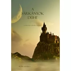 Morgan Rice - A sárkányok dühe (e-könyv)