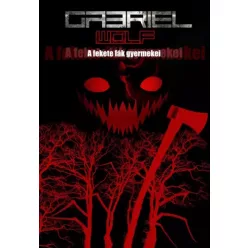 Gabriel Wolf - A fekete fák gyermekei (e-könyv)