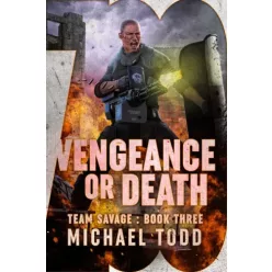 Michael Todd - Vengeance or Death (e-könyv)