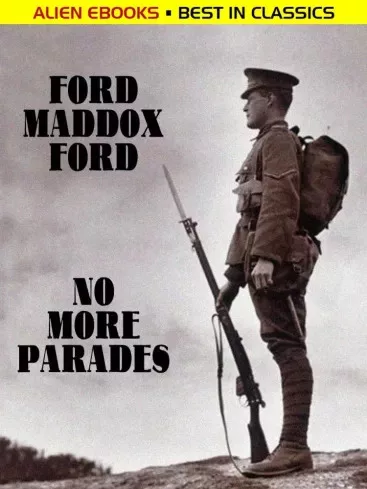 Ford Madox - No More Parades (e-könyv)