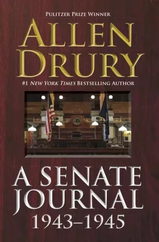 Allen Drury - A Senate Journal 1943–1945 (e-könyv)