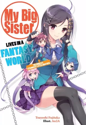Tsuyoshi Fujitaka - My Big Sister Lives in a Fantasy World: Volume 1 (e-könyv)