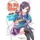 Tsuyoshi Fujitaka - My Big Sister Lives in a Fantasy World: Volume 1 (e-könyv)