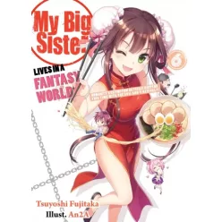   Tsuyoshi Fujitaka - My Big Sister Lives in a Fantasy World: Volume 6 (e-könyv)