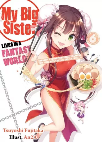 Tsuyoshi Fujitaka - My Big Sister Lives in a Fantasy World: Volume 6 (e-könyv)