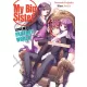 Tsuyoshi Fujitaka - My Big Sister Lives in a Fantasy World: Volume 7 (e-könyv)