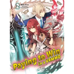 Blitz Kiva - Paying to Win in a VRMMO: Volume 2 (e-könyv)