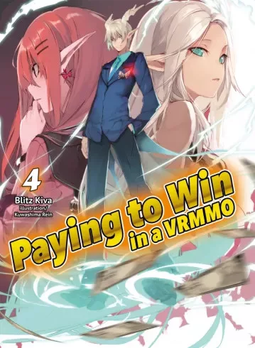 Blitz Kiva - Paying to Win in a VRMMO: Volume 4 (e-könyv)
