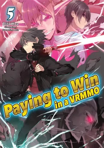 Blitz Kiva - Paying to Win in a VRMMO: Volume 5 (e-könyv)
