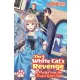 Kureha . - The White Cat's Revenge as Plotted from the Dragon King's Lap: Volume 1 (e-könyv)