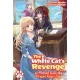 Kureha . - The White Cat's Revenge as Plotted from the Dragon King's Lap: Volume 2 (e-könyv)