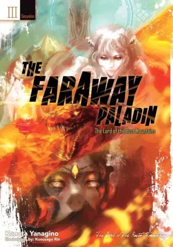 Kanata Yanagino - The Faraway Paladin: The Lord of the Rust Mountains: Secundus (e-könyv)