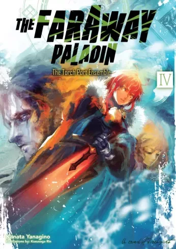 Kanata Yanagino - The Faraway Paladin 4: The Torch Port Ensemble (e-könyv)