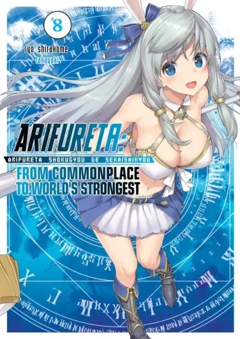 Ryo Shirakome - Arifureta: From Commonplace to World’s Strongest: Volume 8 (e-könyv)