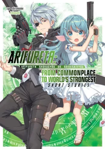 Ryo Shirakome - Arifureta: From Commonplace to World’s Strongest: Short Stories (e-könyv)