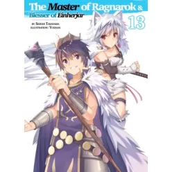   Seiichi Takayama - The Master of Ragnarok & Blesser of Einherjar: Volume 13 (e-könyv)