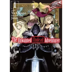   Yu Okano - The Unwanted Undead Adventurer: Volume 1 (e-könyv)