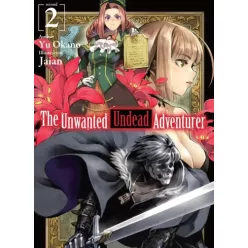   Yu Okano - The Unwanted Undead Adventurer: Volume 2 (e-könyv)