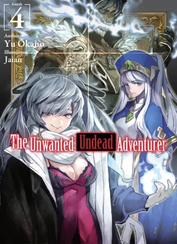 Yu Okano - The Unwanted Undead Adventurer: Volume 4 (e-könyv)