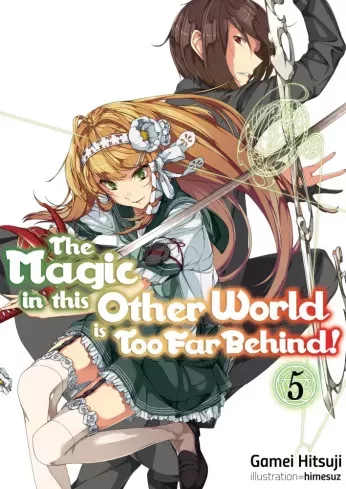 Gamei Hitsuji - The Magic in this Other World is Too Far Behind! Volume 5 (e-könyv)