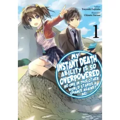   Tsuyoshi Fujikata - My Instant Death Ability is So Overpowered, No One in This Other World Stands a Chance Against Me! Volume 1 (e-könyv)