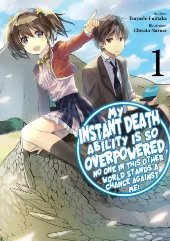 Tsuyoshi Fujikata - My Instant Death Ability is So Overpowered, No One in This Other World Stands a Chance Against Me! Volume 1 (e-könyv)