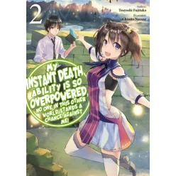   Tsuyoshi Fujikata - My Instant Death Ability is So Overpowered, No One in This Other World Stands a Chance Against Me! Volume 2 (e-könyv)