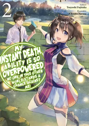Tsuyoshi Fujikata - My Instant Death Ability is So Overpowered, No One in This Other World Stands a Chance Against Me! Volume 2 (e-könyv)