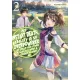 Tsuyoshi Fujikata - My Instant Death Ability is So Overpowered, No One in This Other World Stands a Chance Against Me! Volume 2 (e-könyv)