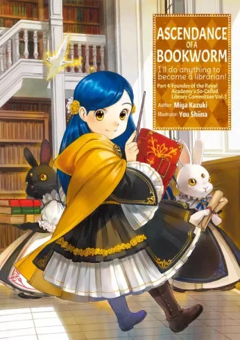 Miya Kazuki - Ascendance of a Bookworm: Part 4 Volume 1 (e-könyv)