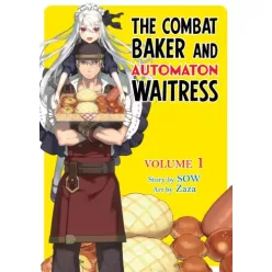 The Combat Baker and Automaton Waitress: Volume 1 (e-könyv)
