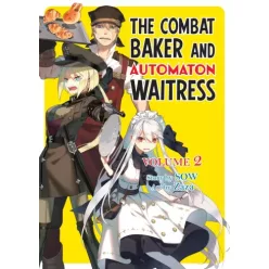 The Combat Baker and Automaton Waitress: Volume 2 (e-könyv)