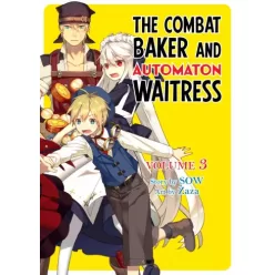 The Combat Baker and Automaton Waitress: Volume 3 (e-könyv)