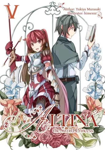 Yukiya Murasaki - Altina the Sword Princess: Volume 5 (e-könyv)