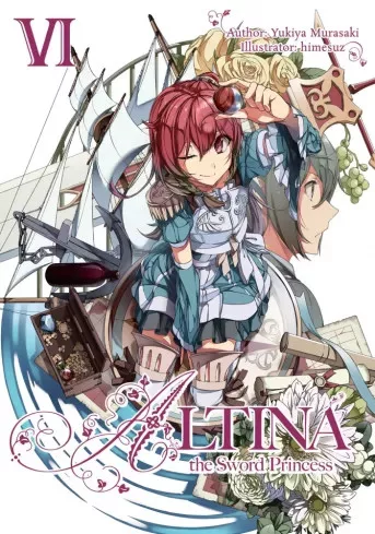 Yukiya Murasaki - Altina the Sword Princess: Volume 6 (e-könyv)