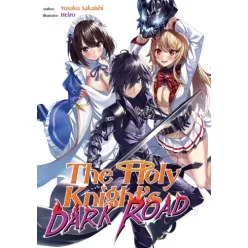   Yusaku Sakaishi - The Holy Knight's Dark Road: Volume 1 (e-könyv)