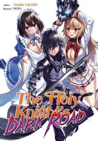 Yusaku Sakaishi - The Holy Knight's Dark Road: Volume 1 (e-könyv)