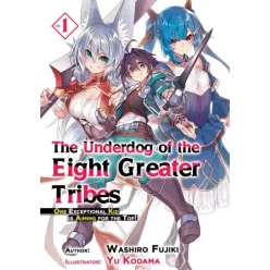   Washiro Fujiki - The Underdog of the Eight Greater Tribes: Volume 1 (e-könyv)