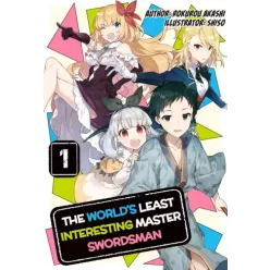   Rokurou Akashi - The World's Least Interesting Master Swordsman: Volume 1 (e-könyv)