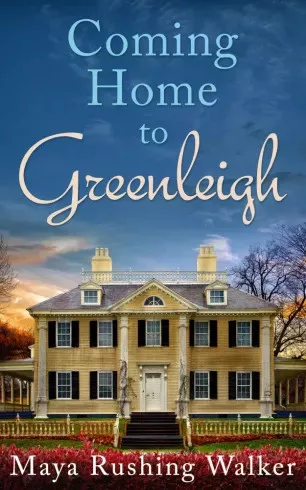Maya Rushing Walker - Coming Home to Greenleigh (e-könyv)