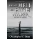 Christopher C. Starr - Come Hell or High Water (e-könyv)